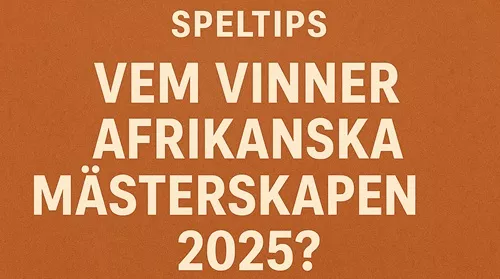 Speltips Afrikanska mästerskapen 2025